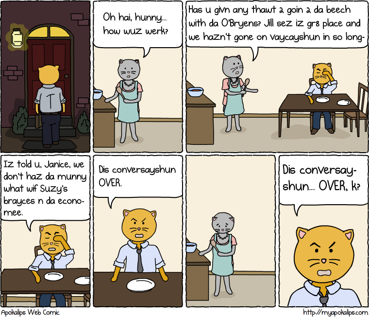 Okay, that's it for cats for a while.